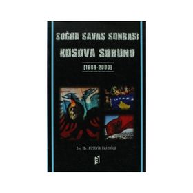 Soğuk Savaş Sonrası Kosova Sorunu - huseyin adnan emiroglu