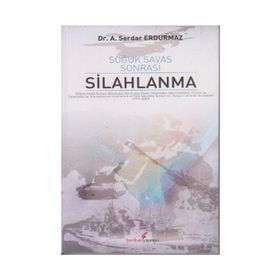SOĞUK SAVAŞ SONRASI SILAHLANMA - SERDAR ERDURMAZ