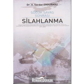 SOĞUK SAVAŞ SONRASI SILAHLANMA - SERDAR ERDURMAZ