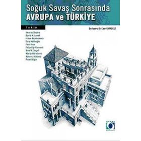 Soğuk Savaş Sonrasında Avrupa ve Türkiye - Cem Karadeli