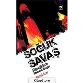 SOĞUK SAVAŞ SÜPERGÜÇLERİN HAKIMIYET KAVGASI - CEMAL ACAR