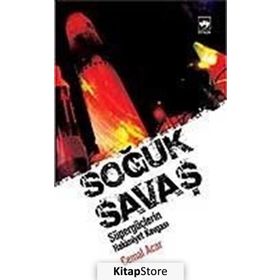 SOĞUK SAVAŞ SÜPERGÜÇLERİN HAKIMIYET KAVGASI - CEMAL ACAR