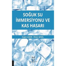 Soğuk Su İmmersiyonu ve Kas Hasarı Ergün Çakır