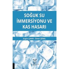 Soğuk Su İmmersiyonu ve Kas Hasarı Ergün Çakır