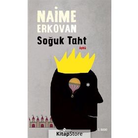 SOĞUK TAHT - NAIME ERKOVAN