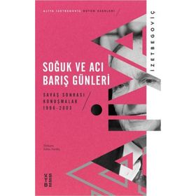 Soğuk ve Acı Barış Günleri - Aliya İzetbegoviç