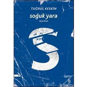 SOĞUK YARA 30 YIL 60 ŞIIR - TUĞRUL KESKIN