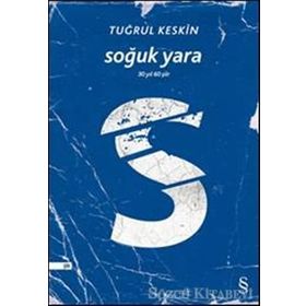 SOĞUK YARA 30 YIL 60 ŞIIR - TUĞRUL KESKIN