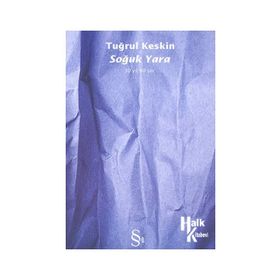 SOĞUK YARA 30 YIL 60 ŞIIR - TUĞRUL KESKIN