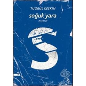 SOĞUK YARA 30 YIL 60 ŞIIR - TUĞRUL KESKIN