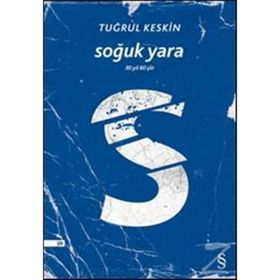 SOĞUK YARA 30 YIL 60 ŞIIR - TUĞRUL KESKIN