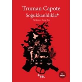SOĞUKKANLILIKLA - TRUMAN CAPOTE