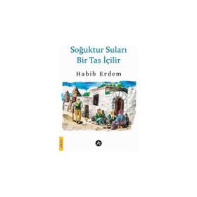 Soğuktur Suları Bir Tas İçilir Habib Erdem