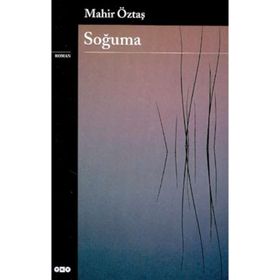 SOĞUMA - MAHIR ÖZTAŞ, ÇETİN ŞAN