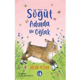 Söğüt Adında Bir Oğlak - Helen Peters - Büyülü Fener Yayınları