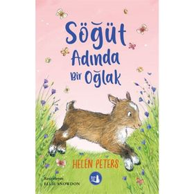 Söğüt Adında Bir Oğlak - Helen Peters - Büyülü Fener Yayınları