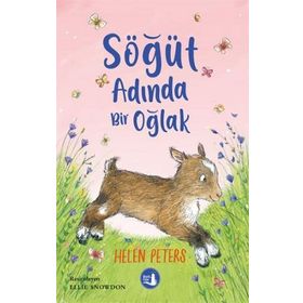 Söğüt Adında Bir Oğlak - Helen Peters - Büyülü Fener Yayınları