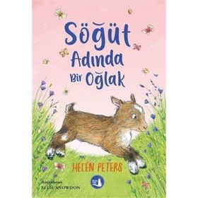 Söğüt Adında Bir Oğlak - Helen Peters - Büyülü Fener Yayınları