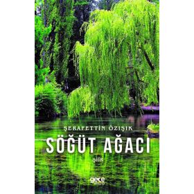 Söğüt Ağacı - Şerafettin Özışık