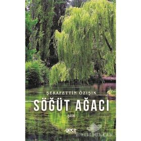 Söğüt Ağacı - Şerafettin Özışık