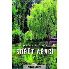 Söğüt Ağacı - Şerafettin Özışık