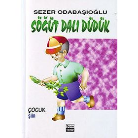 SÖĞÜT DALI DÜDÜK - SEZER ODABAŞOĞLU