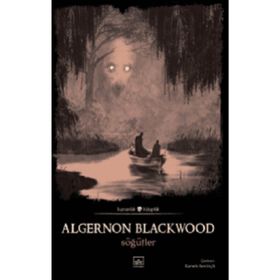 Söğütler - Algernon Blackwood
