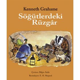 SÖĞÜTLERDEKİ RÜZGÂR - KENNETH GRAHAME
