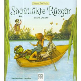 Söğütlükte Rüzgar - Dünyaca Ünlü Eserler - Kenneth Grahame