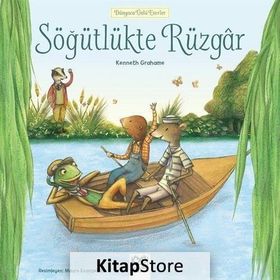 Söğütlükte Rüzgar - Dünyaca Ünlü Eserler - Kenneth Grahame