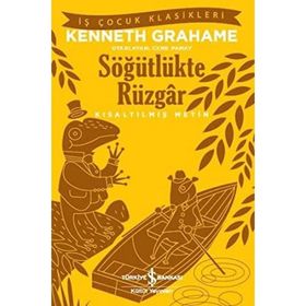 Söğütlükte Rüzgar Kısaltılmış Metin - Kenneth Grahame