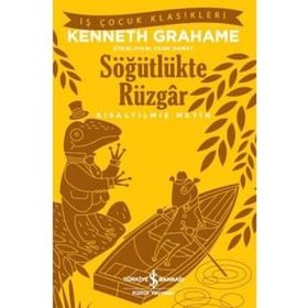Söğütlükte Rüzgar Kısaltılmış Metin - Kenneth Grahame