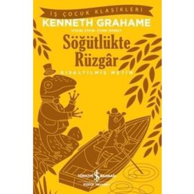 Söğütlükte Rüzgar Kısaltılmış Metin - Kenneth Grahame