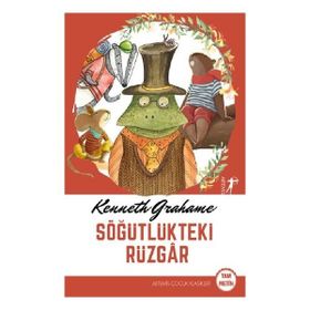 Söğütlükteki Rüzgar - Kenneth Grahame - Artemis Yayınları