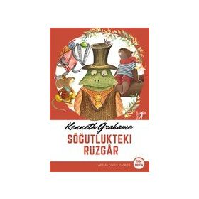 Söğütlükteki Rüzgar - Kenneth Grahame - Artemis Yayınları