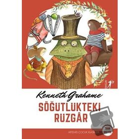 Söğütlükteki Rüzgar - Kenneth Grahame - Artemis Yayınları