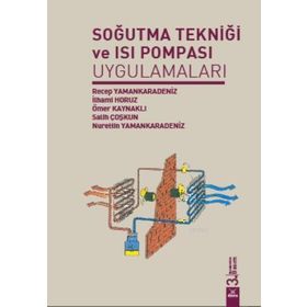 SOĞUTMA TEKNİĞİ VE ISI POMPASI UYGULAMALARI - KOLEKTIF