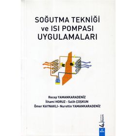 SOĞUTMA TEKNİĞİ VE ISI POMPASI UYGULAMALARI - KOLEKTIF