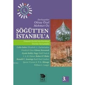 Söğüt'ten İstanbul'a / Osmanlı Devleti'nin Kuruluşu Üzerine Tartışmalar - Kollektif