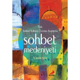 Sohbet Medeniyeti - Yasin Şen