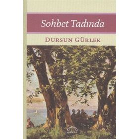 Sohbet Tadında - Dursun Gürlek
