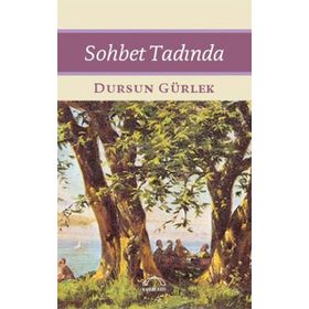 Sohbet Tadında - Dursun Gürlek