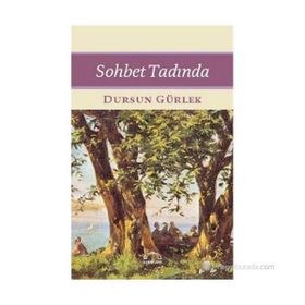 Sohbet Tadında - Dursun Gürlek