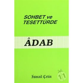SOHBET VE TESETTÜRDE ADAB - İSMAİL ÇETİN (ISBN:9786056136733)