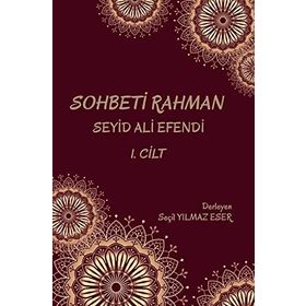 Sohbeti Rahman Cilt 1 - Seçil Yılmaz Eser