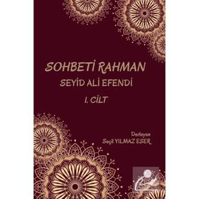 Sohbeti Rahman Cilt 1 - Seçil Yılmaz Eser
