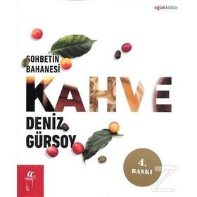 SOHBETIN BAHANESI KAHVE - DENIZ GÜRSOY