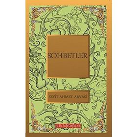 SOHBETLER - S. AHMET ARVASI