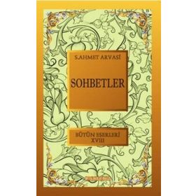 SOHBETLER - S. AHMET ARVASI