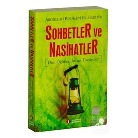 SOHBETLER VE NASIHATLER DINI ÖĞÜTLER, İMANİ TAVSIYELER - ABDULLAH BIN ALEVI EL-HADDAD EL-HADRAMI